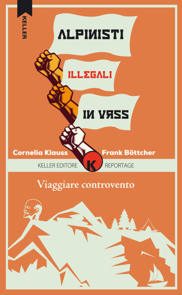 Copertina del libro "Alpinisti illegali nell'U.R.S.S." di Cornelia Klauss e Frank Böttcher