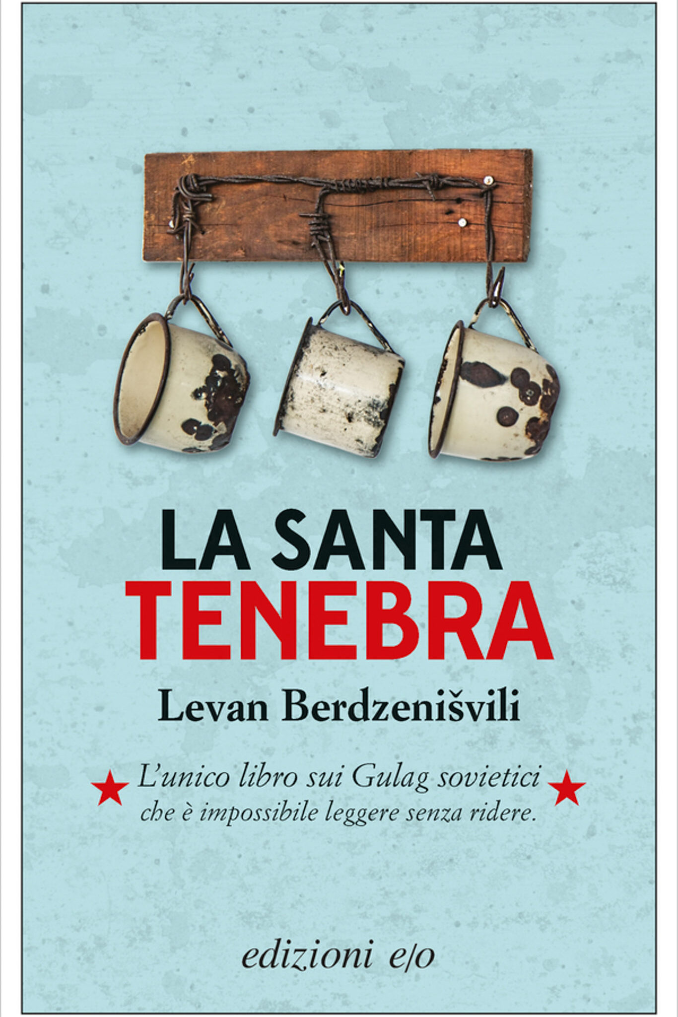Copertina del libro "La Santa Tenebra" di Levan Berdzenišvili